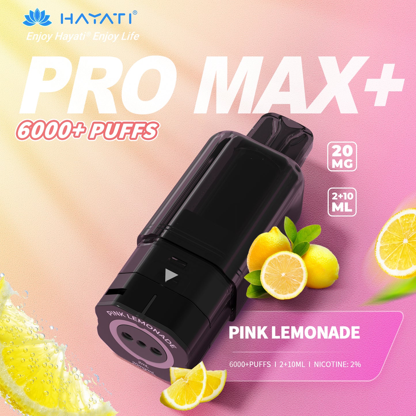 Hayati Promax + Pods